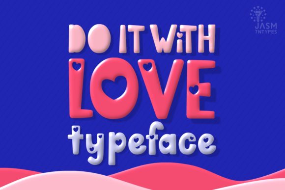 Do It with Love Font for Editorial Design
