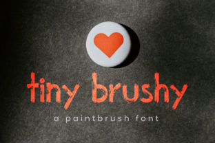 Tiny Brushy: A Playful Display Font for Bold Statements